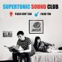 Supertonic Sound Club - Please Don't Ask/I Need You (Ltd.7'')