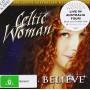 Celtic Woman - Believe (australian Deluxe Edition)