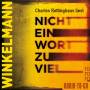 Andreas Winkelmann - Nicht ein Wort zu viel