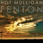 Hot Mulligan - Fenton / Honest & Cunning (American Mix Vinyl MLP)