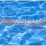 Various Artists - Ibiza Anthems 2