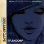 Brandon - Dreamscape Part 4