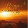 Rupert Marshall-luck - Radiant With Celestial Fire (Graham Whettam)