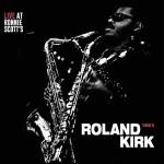 Rahsaan Roland Kirk - Live At Ronnie Scott's 1963
