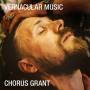 Chorus Grant - Vernacular Music (LP+MP3)