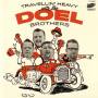 The Doel Brothers - Travellin Heavy With The Doel