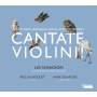 Delafosse / Boquet / les Sonadori - Cantate Violini!-Werke fr Barockvioline