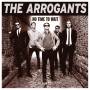 The Arrogants - No Time To Wait