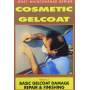 Cosmetic Gelcoat & Fiberglass Repair & Finishing - Cosmetic Gelcoat & Fiberglass Repair & Finishing [US-Version, Regio 1]