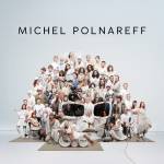 Michel Polnareff - Un temps pour elles