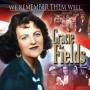 Gracie Fields - We Remember Them Well