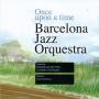 Barcelona Jazz Orchestra - Once Upon A Time