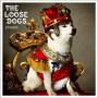 Loose Dogs - Life Size