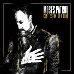 Moses Patrou - Confession of a Fool