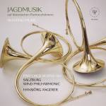 Hansj�rg Angerer / Salzburg Wind Philharmonic - Jagdmusik auf historischen Parforceh�rnern