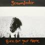Screamfeeder - Burn Out Your Name