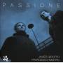 Javier Girotto / Francesco Nastro - Passione