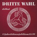 Dritte Wahl - Delikat (Jubilums-Edition)