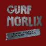 Gurf Morlix - Blaze Foley's 113th Wet