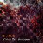 Viktor Orri Arnason - Eilfur
