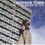 Maroon Town - Urban Myths