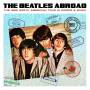 The Beatles - Abroad...1965 North America Tour In Words & Music