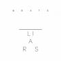 Liars - Brats