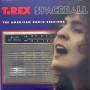 Marc Bolan & T.Rex - Spaceball: American Radio Session