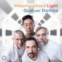 Quatuor Diotima - Metamorphosis Ligeti