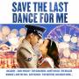 V / a - Save The Last Dance For Me