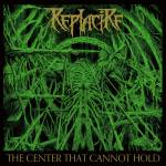 Replacire - The Center That Cannot Hold (Digipak)