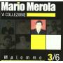 Merola Mario - 'a Collezione 3 Malommo