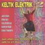 Keltik Elektrik - Just When You Thought..