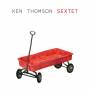 Ken Thomson - Sextet