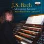 Alexander Kniazev - J.S.Bach-Organ Riga Dome Cathedral