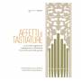 Francesco Di Lernia / Gaetano Magarelli - Affetti e Tastiature-Die Neapolit.Orgelschule