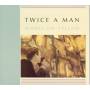 Twice A Man - Works On Yellow