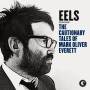 Eels - The Cautionary Tales Of Mark Oliver Everett