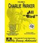 All Bird-the Music Of Charlie Parker - All Bird: The Music Of Charlie Parker / Various