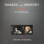 Johannes Schmoelling - Images And Memory (1986 - 2006 an Anthology)