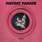 Mayday Parade - Sweet (Ltd. Edition)