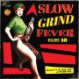 Various - Slow Grind Fever 10