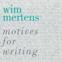 Wim Mertens - Motives for Writing