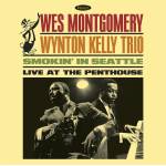 Wes Montgomery / Wynton Trio Kelly - Smokin' In Seattle: Live at the Penthouse (1966)