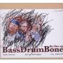 Bassdrumbone - The Line Up