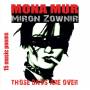 Mona Mur & Miron Zownir - Those Days Are Over