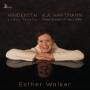 Esther Walker - Ludus Tonalis & Piano Sonata
