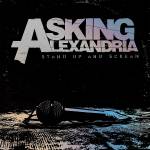 Asking Alexandria - Stand Up And Scream (10th Anniv. Ltd. Edition)