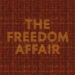 The Freedom Affair - THE FREEDOM AFFAIR (Ltd. Orange w/ Black Swirl Vin