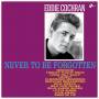 Eddie Cochran - Never To Be Forgotten+4 Bonus Tracks (180g Vinyl